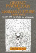 Cambridge Studies in the History of Psychology- Gestalt Psychology in German Culture, 1890–1967