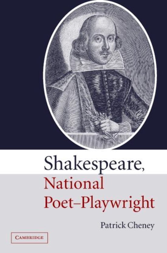 Shakespeare, National PoetPlaywright 9780521839235 Patrick Cheney