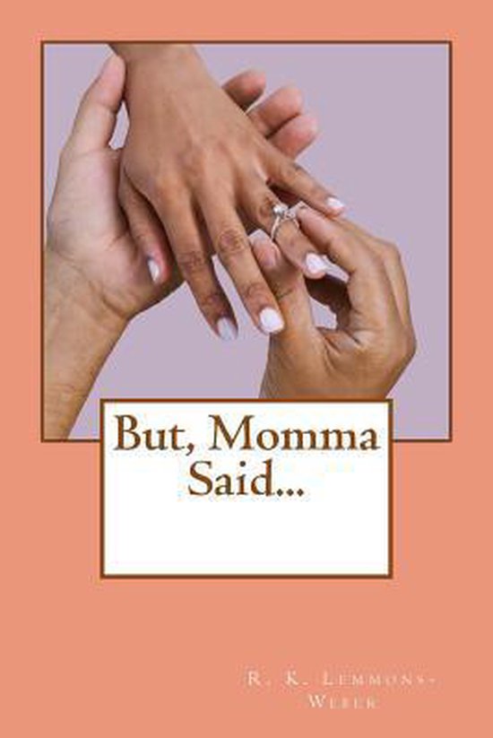 But, Momma Said... - cover
