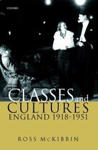Classes And Cultures England 19181951