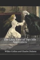 The Lazy Tour of Two Idle Apprentices