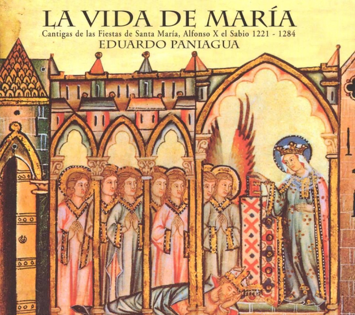 La Vida De Maria - Cantigas By