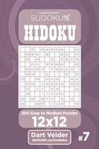 Sudoku Hidoku - 200 Easy to Medium Puzzles 12x12 (Volume 7)