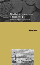 Cambridge Studies in Modern Economic HistorySeries Number 6-The Balkan Economies c.1800–1914