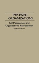 Controversies in Science- Impossible Organizations