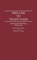 Prelude to Trade Wars
