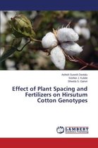 Effect of Plant Spacing and Fertilizers on Hirsutum Cotton Genotypes
