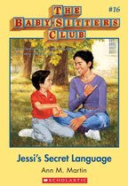 The Baby-Sitters Club 16 - The Baby-Sitters Club #16: Jessi's Secret Language