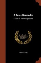 A Tame Surrender