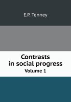 Contrasts in social progress Volume 1