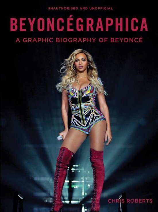 Beyoncé in een kleurrijk, bewerkt pak met hoge rode laarzen, staand op een podium. Titel: BEYONCÉGRAPHICA.