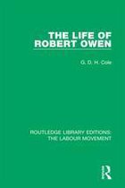 Routledge Library Editions: The Labour Movement 11 - The Life of Robert Owen