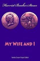 My Wife and I