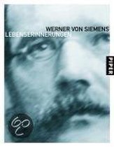 Werner von Siemens - Lebenserinnerungen