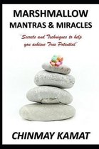 Marshmallow Mantras & Miracles