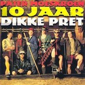 Pater Moeskroen - 10 Jaar Dikke Pret (CD)