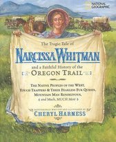 The Tragic Tale of Narcissa Whitman and a Faithful History of the Oregon Trail (Direct Mail Edition)
