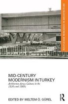 Routledge Research in Architecture - Mid-Century Modernism in Turkey