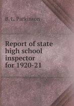 Report of state high school inspector for 1920-21