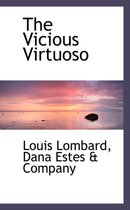 The Vicious Virtuoso