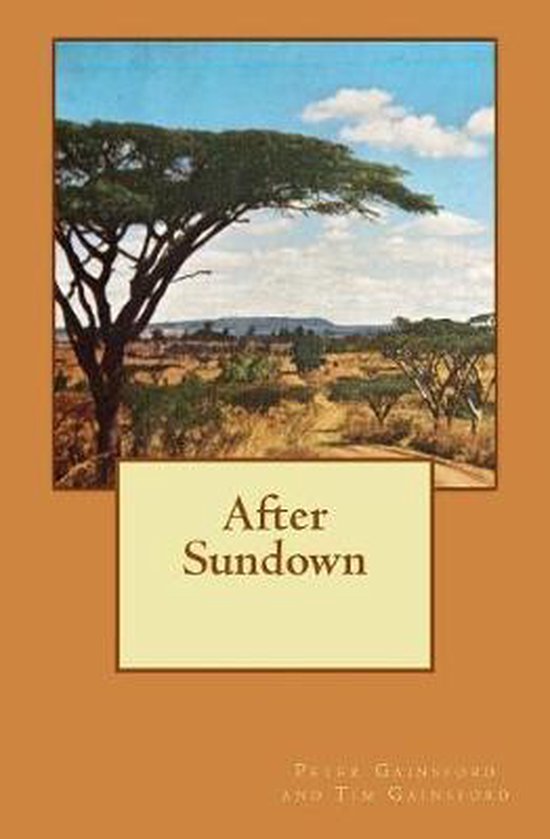 After Sundown, Peter Gainsford 9781547120772 Boeken