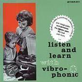 Listen And Learn With Vibrophonic
