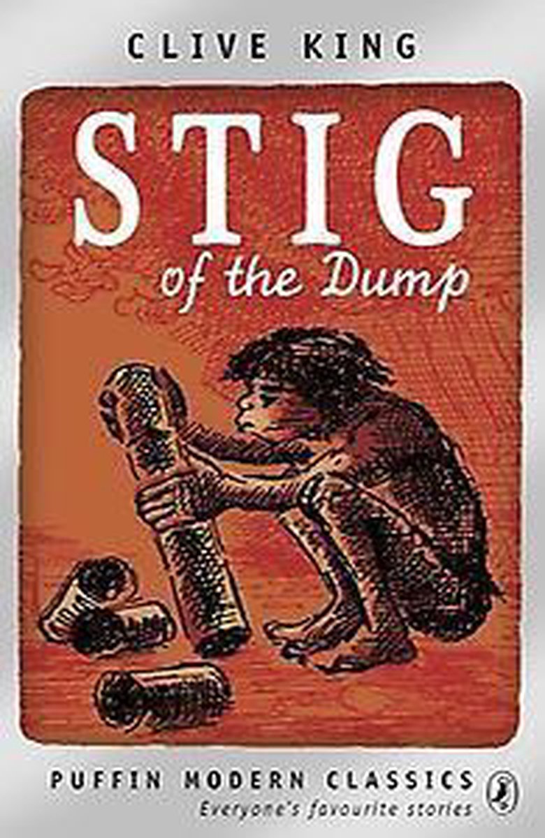Stig of the Dump by Clive King Stig of the Dump by Clive King