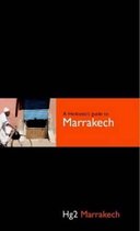 A Hedonist's Guide Marrakech