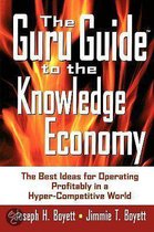 The Guru Guide to the Knowledge Economy
