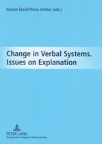 Change in Verbal Systems. Issues on Explanation