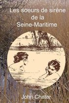 Les Soeurs de Sirene de la Seine-Maritime