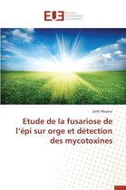 Omn.Univ.Europ.- Etude de la Fusariose de L �pi Sur Orge Et D�tection Des Mycotoxines