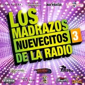 Madrazos Nuevecitos De La Radio, Vol. 3