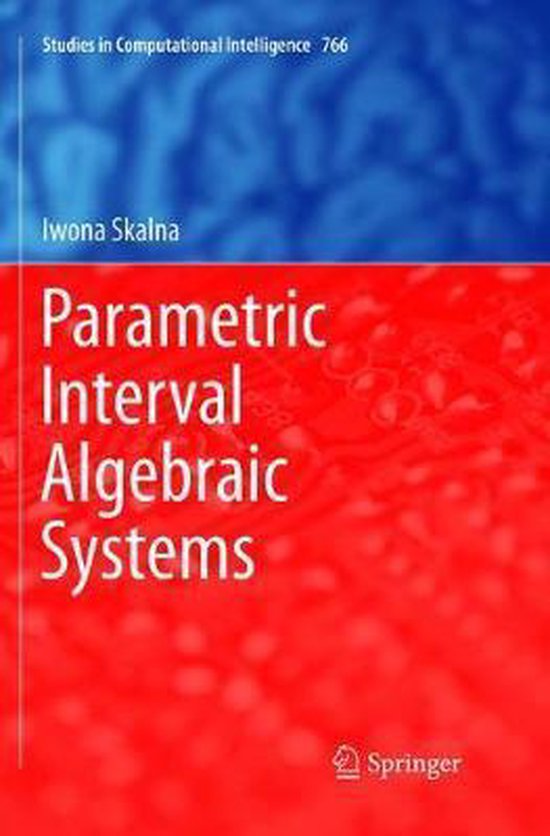 Studies In Computational Intelligence Parametric Interval Algebraic Studies in computational intelligence parametric interval algebraic