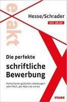 Hesse/Schrader: EXAKT - Die perfekte schriftliche Bewerbung + eBook