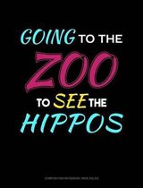 Going to the Zoo to See the Hippos