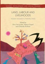 Gender, Development and Social Change- Land, Labour and Livelihoods