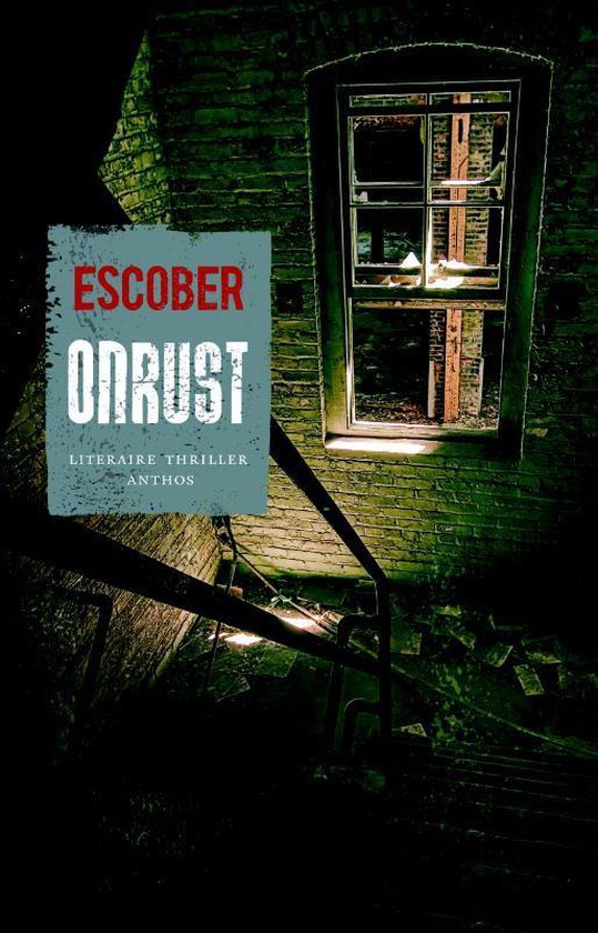 Cover van het boek 'Onrust' van Esther Verhoef en  Escober