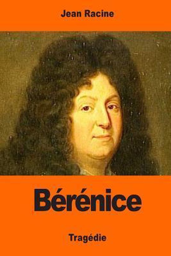 Bérénice, Jean Racine | 9781544089829 | Boeken | bol