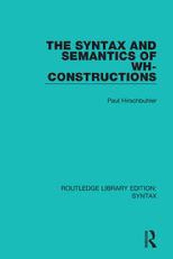 Routledge Library Editions: Syntax - The Syntax and Semantic ... - cover