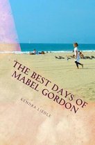 The Best Days Of Mabel Gordon
