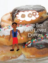 The Boy Who Loved Donuts