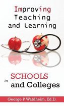 Improving Teaching and Learning in Schools and Colleges