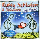 Ruhig Schlafen & Traumen mit Musik