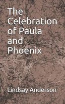 The Celebration of Paula and Phoenix