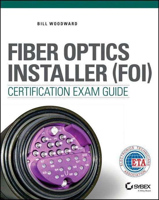 Fiber Optics Installer (FOI) Certification Exam Guide - cover