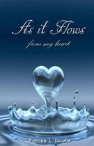 As It Flows from My Heart