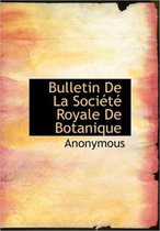 Bulletin de La Soci T Royale de Botanique