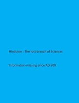 Hinduism- The lost branch of Sciences
