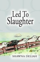 LED to Slaughter